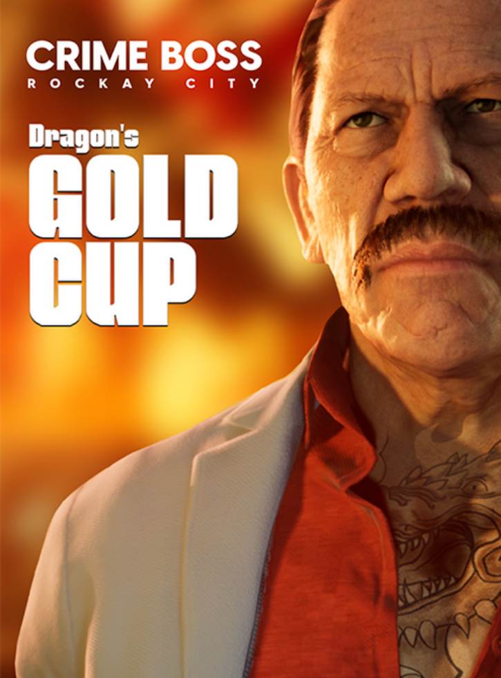 Crime Boss Rockay City Dragon's Gold Cup